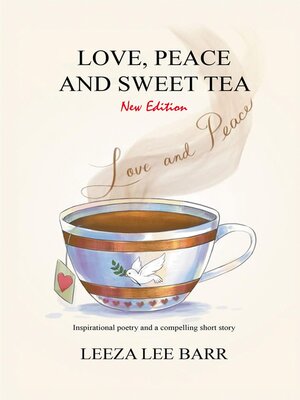 cover image of Love, Peace and Sweet Tea